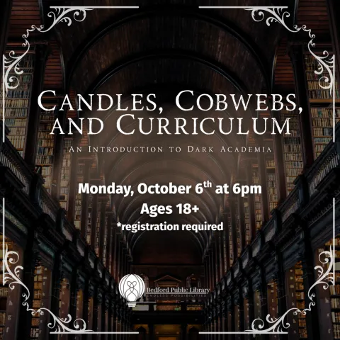 A dark hallway of a two-story-library, a brown haze in the middle with white decorative corners. Candles, Cobwebs, and Curriculum, and Introduction to Dark Academia spelled out in the middle of the picture