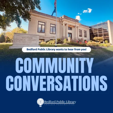 A photo of the Bedford Public Library that fades into a dark blue, Community Conversations