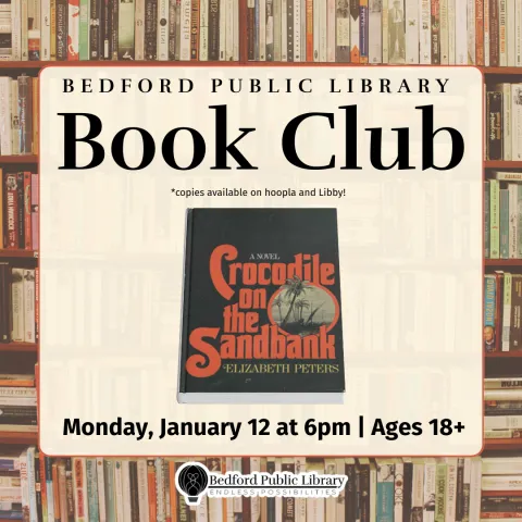 A picture of a wall of books, in front of it an off-white square. A copy of "Crocodile on the Sandbank" sits in the middle of the square. Book Club on Monday, January 12 at 6pm, ages 18+ 