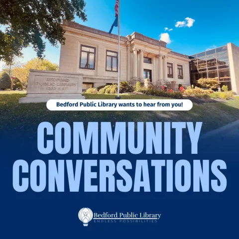 An image of the Bedford Public Library that fades into blue with the words "Community Conversations" at the bottom